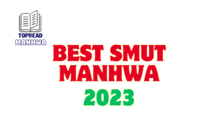 Top 10 Best smut manhwa - 2023