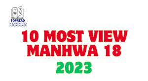 Top 10 Most View Manhwa 18
