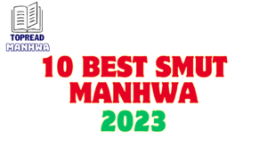 Top 10 Best Smut manhwa