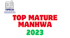 Top 10 hot mature manhwa 2023